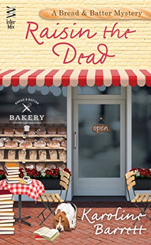 Raisin the Dead (A Bread and Batter Mystery)