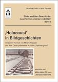Produkt-Bild: ,Holocaust' in Bildgeschichten: mit einem Vorwort von Mirjam Pressler und dem Oscar-pr&auml;mierten Kurzfilm "Spielzeugland". Modelle und Materialien f&uuml;r den Literaturunterricht (Klasse 4 bis Klasse 7)