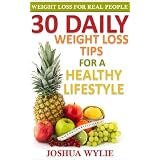 30 Daily Weight Loss Tips for a Healthy Lifestyle