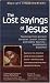 The Lost Sayings of Jesus: Teachings from Ancient Christian, Jewish, Gnostic And Islamic Sources--Annotated & Explained (SkyLight Illuminations)
