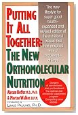 Putting It All Together: The New Orthomolecular Nutrition