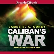 Caliban's War: The Expanse, Book 2 | [James S. A. Corey]