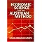 austrian economics (see also intro to political economy)