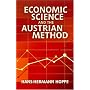Economic Science and the Austrian Method
