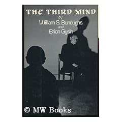The Third Mind / William S. Burroughs and Brion Gysin