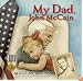 My Dad, John McCain