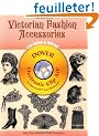 Victorian Fashion Accessories: CD-ROM & Book