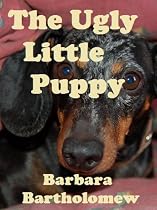 The Ugly Little Puppy-From Free Kindle Books Library Click to Download Free Kindle Book -> The Ugly Little Puppy