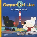 GASPARD LISA ET LA SUPER FUS�E