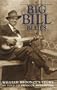 Big Bill Blues: William Broonzy's Story