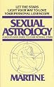 Sexual Astrology - A Sign-by-Sign Guide to Your Sensual Stars