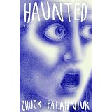 Haunted: A Novel