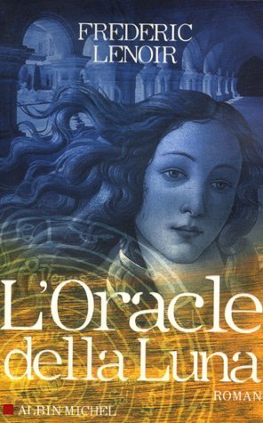 L'oracle della Luna : Le tragique et lumineux destin de Giovanni Tratore