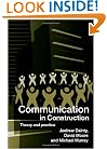 Communication in Construction: Theory and Practice