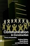 Communication in Construction: Theory and Practice