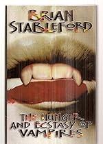 Hunger and Ecstasy of Vampires