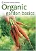 Organic Gardening Basics: Successful Organic Gardening in 5 Easy Steps (Pyramid Paperbacks)