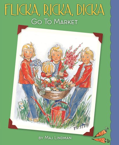 Flicka, Ricka, Dicka Go to Market: Updated Edition with Paper Dolls (Flicka, Ricka, Dicka Books)