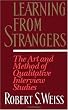 Learning From Strangers: The Art and Method of Qualitative Interview Studies