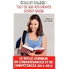 Ecole et coll�ge : tout ce que nos enfants doivent savoir : Le socle commun de connaissances et de comp�tences