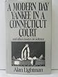 A modern day yankee in a Connecticut court: And other essays on science