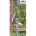 Wasserwanderkarte Spreewald: Wasserwanderkarte vom Spreewald bis zum Schwielochsee
