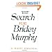The Search for Bridey Murphy