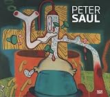 Peter Saul: A Retrospective