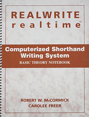 Realwrite Realtime: Computerized Shorthand Writing System- Basic Theory Notebook