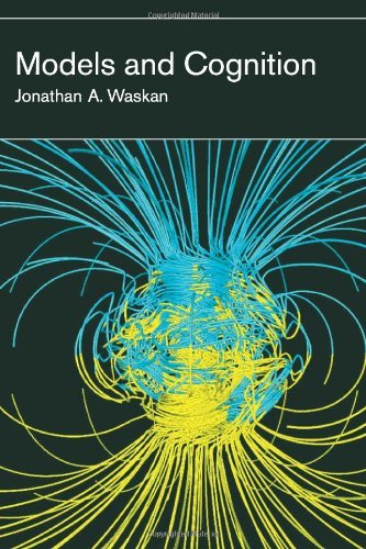 Models and Cognition (Bradford Books)