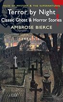 Terror by Night: Classic Ghost and Horror Stories (Wordsworth Mystery & Supernatural) (Tales of Mystery & the Supernatural)