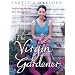 The Virgin Gardener