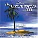 The Jazzmasters III
