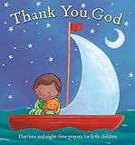 Thank you God : daytime and night-time prayers for little children