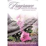 fragrance of a crushed flower