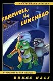 Farewell, My Lunchbag: A Chet Gecko Mystery