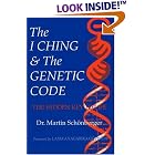 Click here to buy I Ching and the Genetic Code: The Hidden Key to Life by  Martin Schonberger.