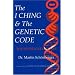 I Ching and the Genetic Code: The Hidden Key to Life