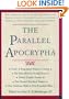 The Parallel Apocrypha: Greek � Douay-Rheims � King James Version � New Revised Standard Version � New American Bible � New Jerusalem Bible � Today's English Version � The Holy Bible by Ronald Knox