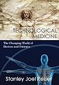 Technological Medicine: The Changing World of Doctors and Patients