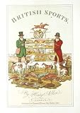 The National Sports of Great Britain. With Descriptions in English and French. A New edition