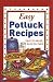 Easy Potluck Recipes: Easy-To-Make, Easy-To-Take