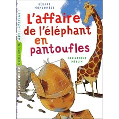 L'affaire de l'�l�phant en pantoufles