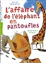 L'affaire de l'�l�phant en pantoufles