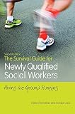 The survival guide for newly qualified social workers : hitting the ground running