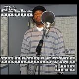 The Gabba - Broadcasting Live ( Audio CD ) - B000VUDVZA