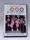 Sign 'Em Up Show Educational Sign Language DVD