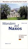 Produkt-Bild: Wandern auf Griechischen Inseln: Wandern auf Naxos: 25 Wanderungen mit GPS Daten