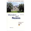 Wandern auf Griechischen Inseln: Wandern auf Naxos: 25 Wanderungen mit GPS Daten