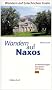Wandern auf Griechischen Inseln: Wandern auf Naxos: 25 Wanderungen mit GPS Daten